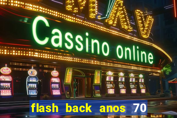 flash back anos 70 80 90 internacional download